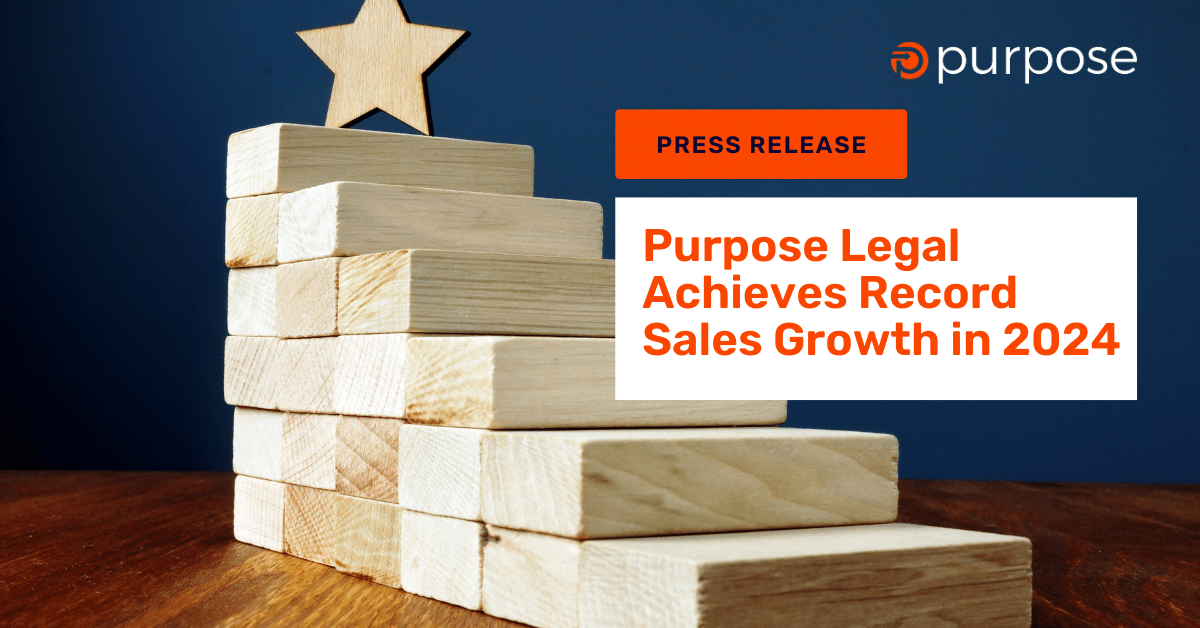 Purpose Legal Achieves Record Sales Growth as eDiscovery Vendor and Legal Services Provider