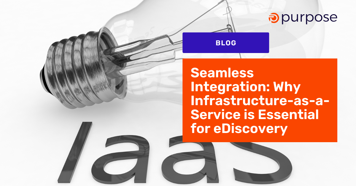 Infrastructure-as-a-Service is Essential for eDiscovery